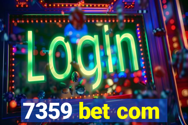 7359 bet com